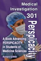 Medical Investigation 301