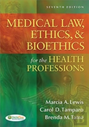 Medical Law, Ethics And Biothetics For The Health Professions