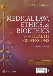 Medical Law, Ethics, & Bioethics For The Health Professions