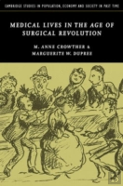 Bertrand.pt - Medical Lives In The Age Of Surgical Revolution