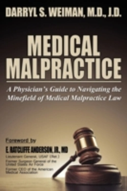 Bertrand.pt - Medical Malpractice-A Physician'S Guide To Navigating The Minefield Of Medical Malpractice Law Softcover Edition