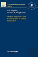Medical Malpractice And Compensation In Global Perspective