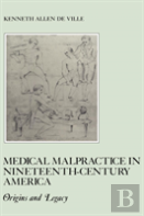 Medical Malpractice In Nineteenth-Century America