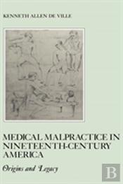 Medical Malpractice In Nineteenth-Century America