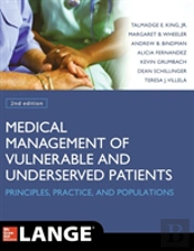 Medical Management Of Vulnerable And Underserved Patients: Principles, Practice, Populations, Second Edition
