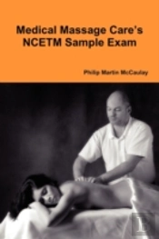 Medical Massage Care'S Ncetm Sample Exam