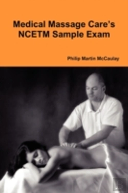 Bertrand.pt - Medical Massage Care'S Ncetm Sample Exam