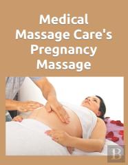 Medical Massage Care'S Pregnancy Massage