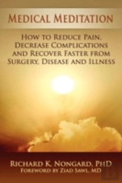 Medical Meditation: How To Reduce Pain,