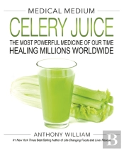 Medical Medium Celery Juice