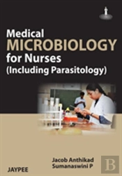 Medical Microbiology For Nurses
