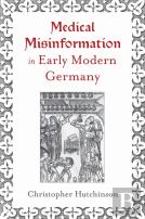 Medical Misinformation In Early Modern Germany