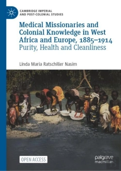 Bertrand.pt - Medical Missionaries And Colonial Knowledge In West Africa And Europe, 1885-1914