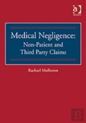Medical Negligence: Non-Patient And Third Party Claims