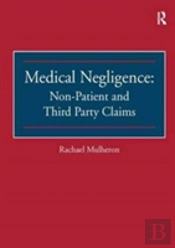 Medical Negligence: Non-Patient And Third Party Claims