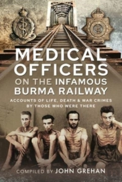 Bertrand.pt - Medical Officers On The Infamous Burma Railway