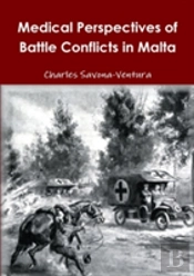 Medical Perspectives Of Battle Conflicts In Malta
