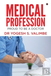 Medical Profession: Proud To Be A Doctor