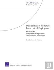 Medical Risk In The Future Force Unit Of Employment