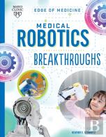 Medical Robotics Breakthroughs
