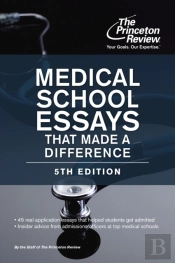 Medical School Essays That Made A Difference, 5th Edition