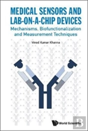 Medical Sensors And Lab-On-A-Chip Devices: Mechanisms, Biofunctionalization And Measurement Techniques