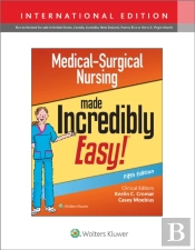 Medical-Surgical Nursing Made Incredibly Easy