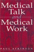 Medical Talk And Medical Work