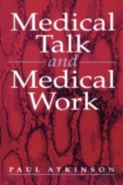 Medical Talk And Medical Work