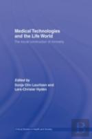 Medical Technologies And The Life World