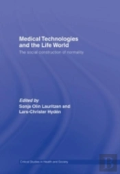 Medical Technologies And The Life World