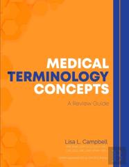 Medical Terminology Concepts - A Review Guide - 2022 Version