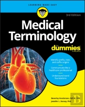 Medical Terminology For Dummies