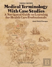 Medical Terminology With Case Studies