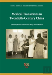 Medical Transitions In Twentieth-Century China