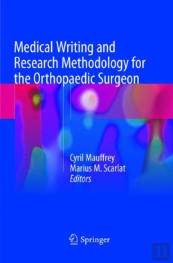 Bertrand.pt - Medical Writing And Research Methodology For The Orthopaedic Surgeon