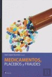 Medicamentos, Placebos Y Fraudes