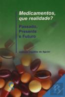 Medicamentos, que Realidade ?
