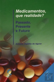 Medicamentos, que Realidade ?
