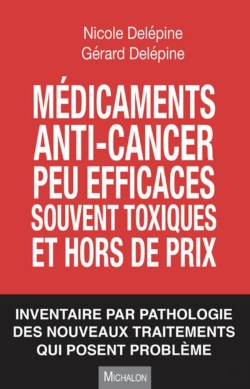 Bertrand.pt - Médicaments Anti-Cancer Peu Efficaces, Souvent Toxiques Et Hors De Prix