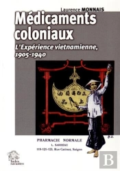 Médicaments Coloniaux : L'Expérience Vietnamienne 1905-1940