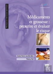 Médicaments Et Grossesse : Prescrire Et Évaluer Le Rsique