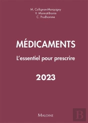 Médicaments : L'Essentiel Pour Prescrire (Édition 2023)