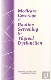 Medicare Coverage Of Routine Screening For Thyroid Dysfunction