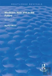 Medicare Now And In The Future
