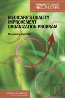 Medicare'S Quality Improvement Organization Program