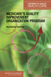 Medicare'S Quality Improvement Organization Program