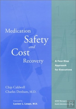 Bertrand.pt - Medication Safety And Cost Recovery: A Four-Step Approach For Executives