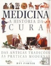 Medicina - A História da Cura