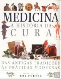 Bertrand.pt - Medicina - A História da Cura